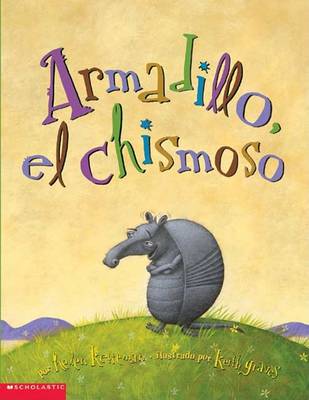 Book cover for Armadillo Tattletale (Armadillo, El Chimoso)