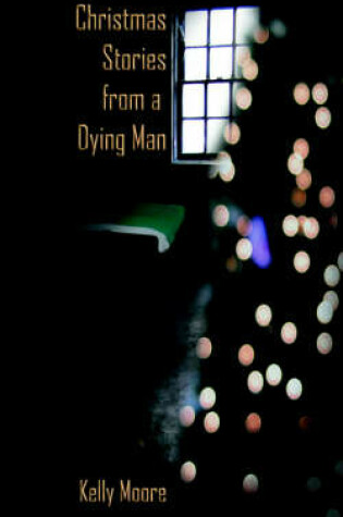 Cover of Christmas Stories from a Dying Man
