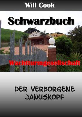 Book cover for Schwarzbuch Wachtturmgesellschaft - Der Verborgene Januskopf