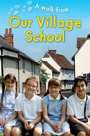 Cover of A Walk From Our Village School