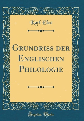 Book cover for Grundriss der Englischen Philologie (Classic Reprint)