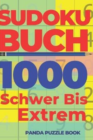 Cover of Sudoku Buch 1000 Schwer Bis Extrem