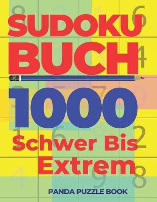 Book cover for Sudoku Buch 1000 Schwer Bis Extrem