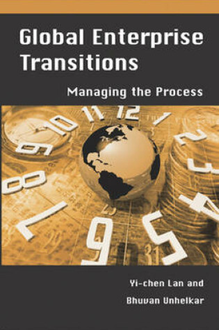 Cover of Global Enterprise Transitions: Managing the Process