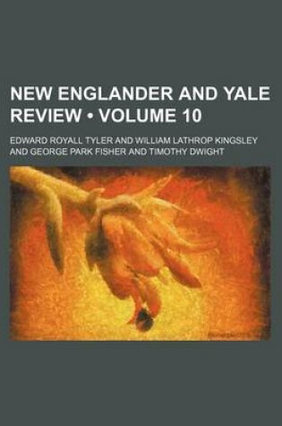 Cover of New Englander and Yale Review (Volume 10)