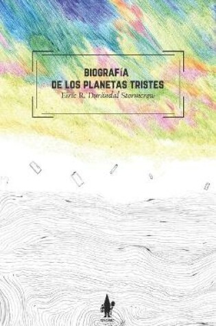 Cover of Biografía de los planetas tristes