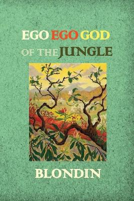 Book cover for Ego Ego God of the Jungle