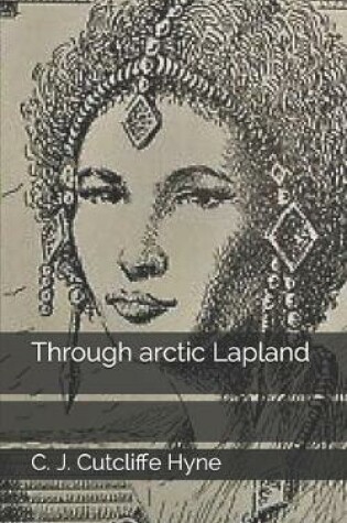 Cover of Through arctic Lapland