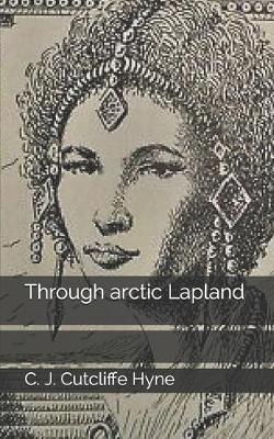 Book cover for Through arctic Lapland