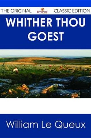 Cover of Whither Thou Goest - The Original Classic Edition