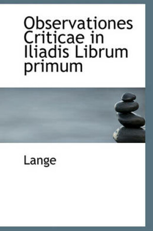 Cover of Observationes Criticae in Iliadis Librum primum