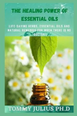 Cover of The Healing Power of Essential Oils