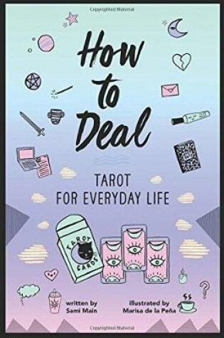 Cover of How to Deal: Tarot for Everyday Life