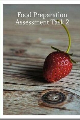 Cover of Food Preparation Assessment Task 2