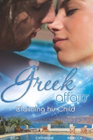Cover of Greek Affairs: Claiming His Child