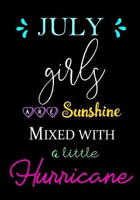 Book cover for July Girls Are Sunshine Mixed with a Little Hurricane