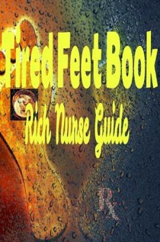 Cover of Tired Feet Book