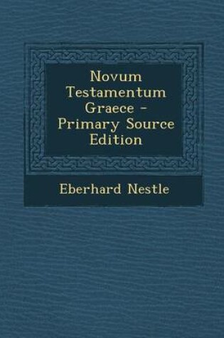 Cover of Novum Testamentum Graece - Primary Source Edition