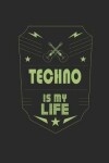 Book cover for Techno Is My Life
