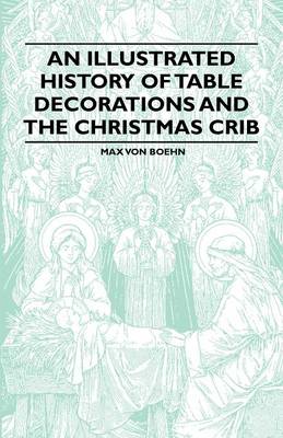 Book cover for An Illustrated History of Table Decorations and the Christmas Crib