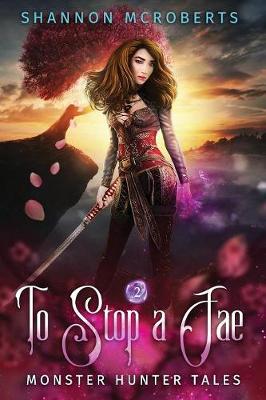 Book cover for To Stop A Fae