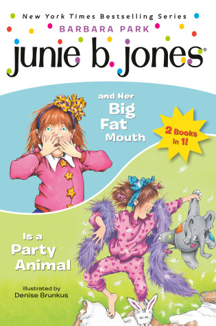 Cover of Junie B. Jones 2-in-1 Bindup: And Her Big Fat Mouth/Is A Party Animal