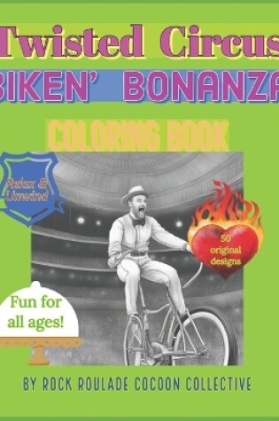 Cover of Biken' Bonanza, Twisted Circus