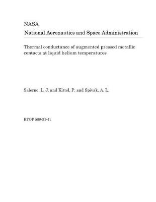 Book cover for Thermal Conductance of Augmented Pressed Metallic Contacts at Liquid Helium Temperatures