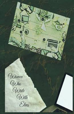 Book cover for Women Who Write With Elves