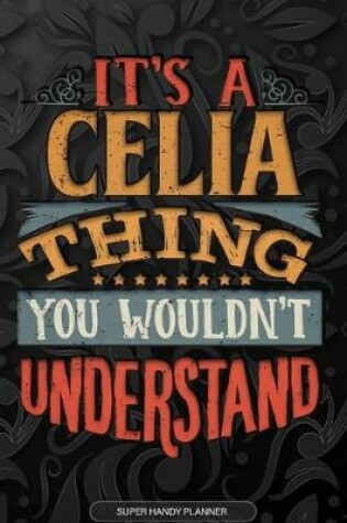 Cover of It's A Celia Thing You Wouldn't Understand