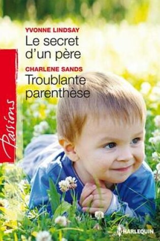 Cover of Le Secret D'Un Pere - Troublante Parenthese