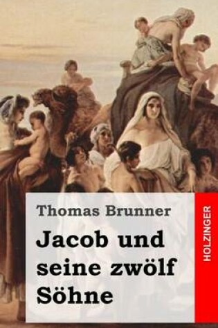 Cover of Jacob und seine zwölf Söhne