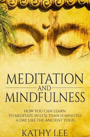 Cover of Meditation And Mindfulness