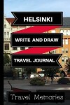 Book cover for Helsinki Write and Draw Travel Journal