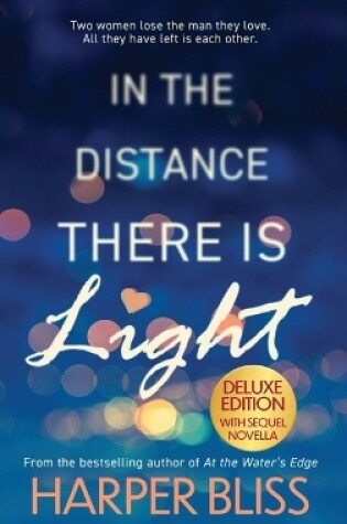 Cover of In the Distance There Is Light - Deluxe Edition