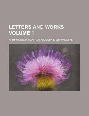 Book cover for Letters and Works Volume 1