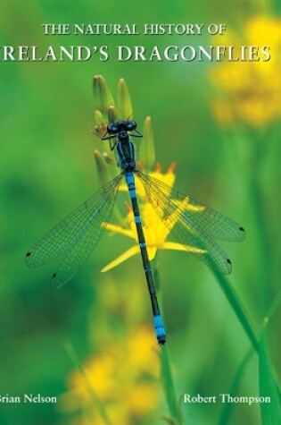 Cover of The Natural History of Ireland's Dragonflies