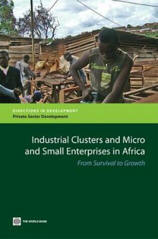 Cover of Industrial Clusters and Micro and Small Enterprises in Africa