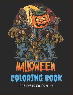 Book cover for Halloween Coloring Book for Girls Ages 9-12