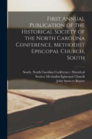 Cover of First Annual Publication of the Historical Society of the North Carolina Conference, Methodist Episcopal Church, South