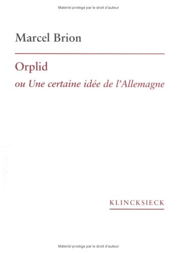 Cover of Orplid Ou Une Certaine Idee de l'Allemagne