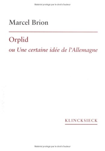 Book cover for Orplid Ou Une Certaine Idee de l'Allemagne