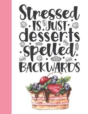 Book cover for Stressed Is Just Desserts Spelled Backwards