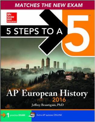 Cover of 5 Steps to a 5 AP European History 2016 Edition