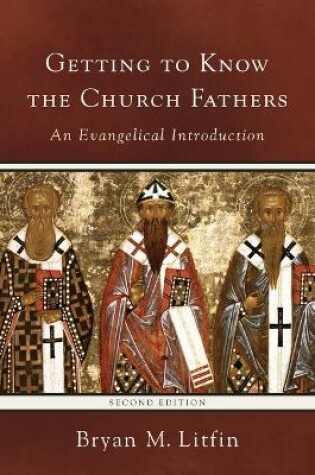 Cover of Getting to Know the Church Fathers