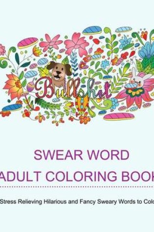 Cover of Swear Word Adult Coloring Books