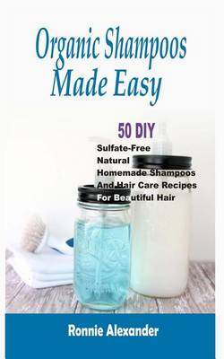 Book cover for Organic Shampoos Made Easy