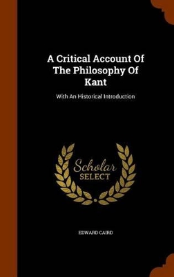 Book cover for A Critical Account of the Philosophy of Kant