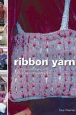 Cover of Knitting with Ribbon Yarn