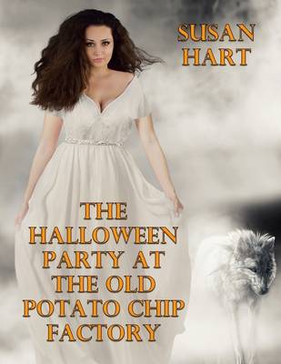 Book cover for The Halloween Party At the Old Potato Chip Factory